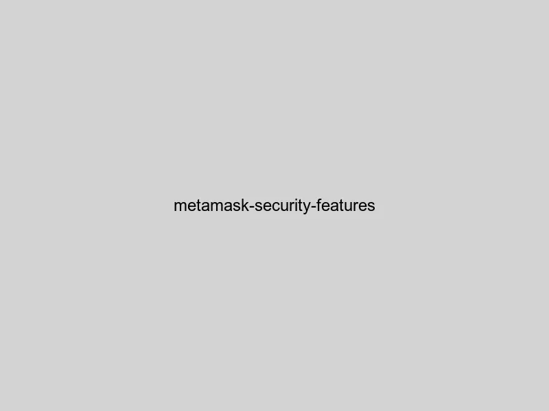 MetaMask security: phishing protection, hardware wallet integration, transaction security